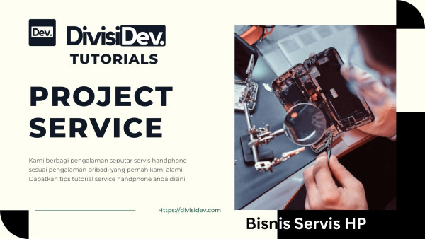 6 Prospek Bisnis Servis HP